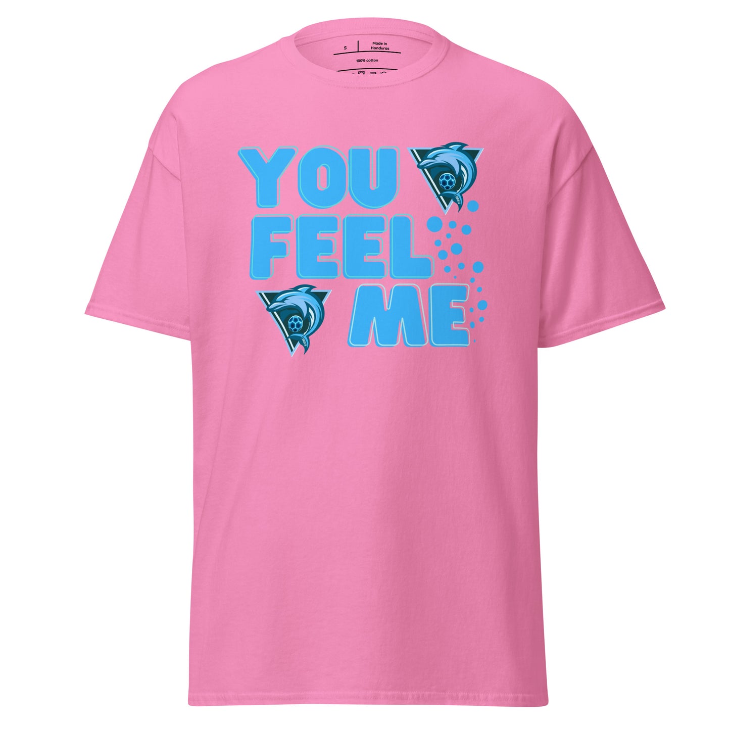 "You Feel Me" T-Shirt